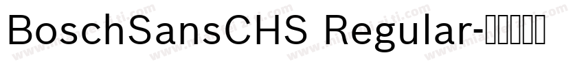 BoschSansCHS Regular字体转换